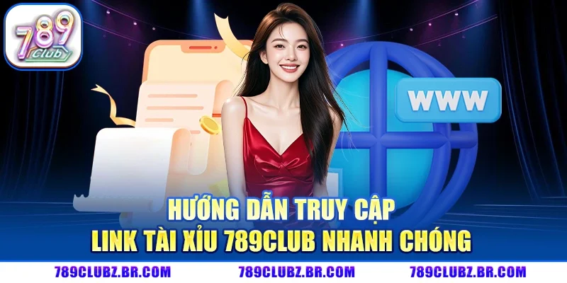 Link Tài Xỉu 789CLUB – Cổng truy cập chính thức, trải nghiệm game hấp dẫn mỗi ngày