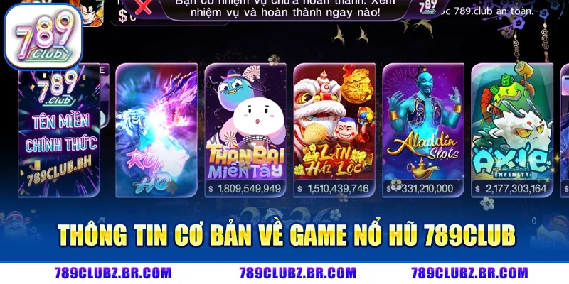 Tổng Quan Về Nổ hũ 789CLUB